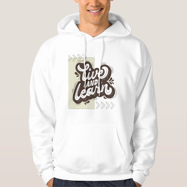 Moletom Live and Learn Motivational Typography White Hoodi (Frente)