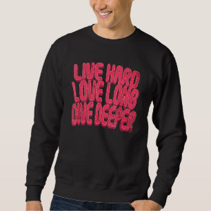 Moletom Live Duro Love Long Dive Mais Profundo