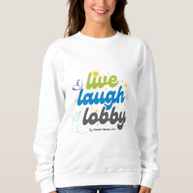 Moletom Live Laugh Lobby Sweatshirt (Frente)