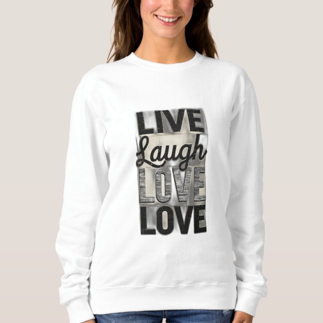 Moletom Live / Laugh / Love (Frente)