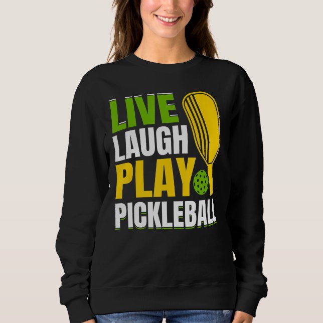 Moletom Live Laugh Play Pickleball (Frente)