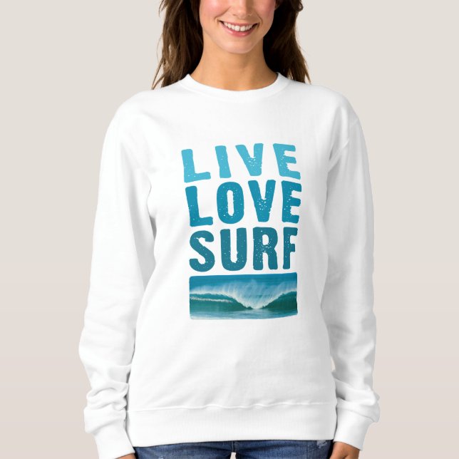 Moletom Live, Love, Sweet Surf (Frente)