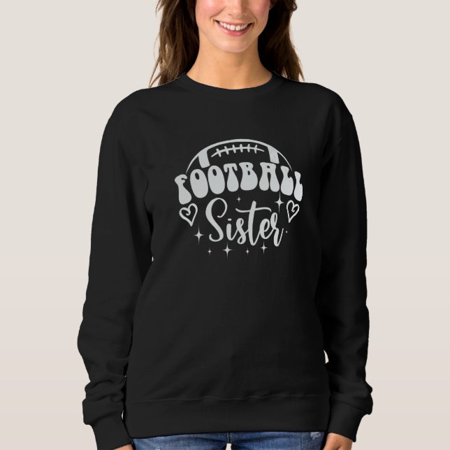 Moletom Loud & Proud Football Sister Game Day Vibes Senior (Frente)