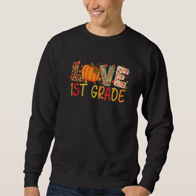 Moletom Love First Grade Happy Fall Thanksgiving Women 1st (Frente)