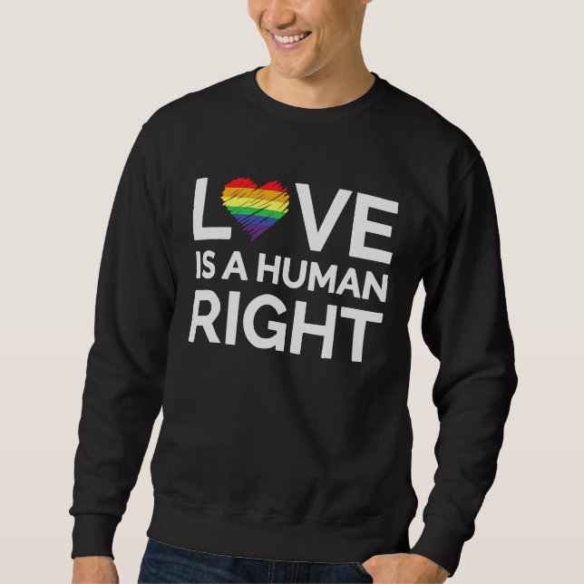 Moletom Love Is A Human Right LGBTQ Equality Gay Rights (Frente)