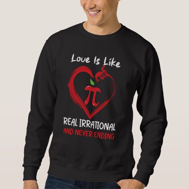 Moletom Love Is Like Pi Quote Pi day Math Teacher Valentin (Frente)