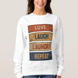 Moletom Love Laugh Laundry Repete