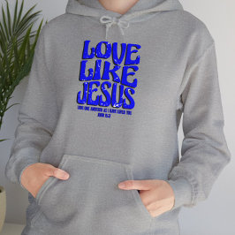 Moletom Love like jesus