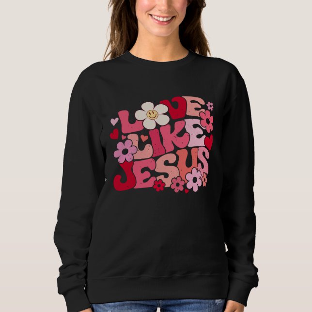 Moletom Love Like Jesus Christian Bible Verse Trendy Flora (Frente)