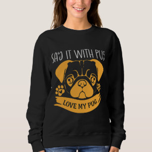 Moletom Love My Pug Classic T-Shirt 16