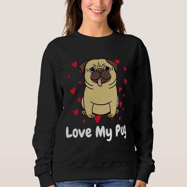 Moletom Love My Pug Dog Lovers Club Ative T-Shirt 664 (Frente)