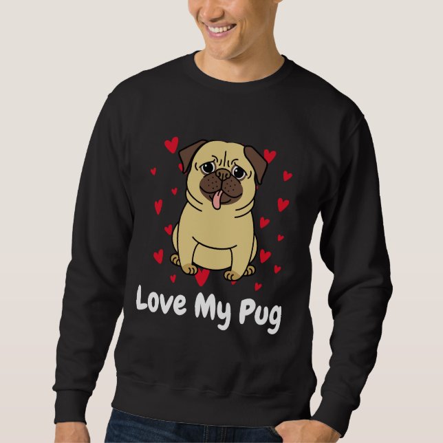 Moletom Love My Pug Dog Lovers Club Ative T-Shirt 664 (Frente)