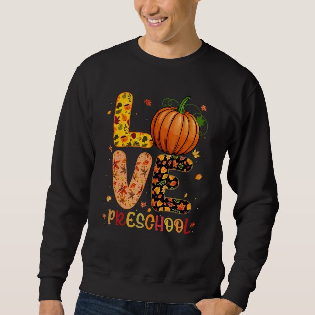 Moletom Love Preschool Happy Fall Thanksgiving Women Teach (Frente)