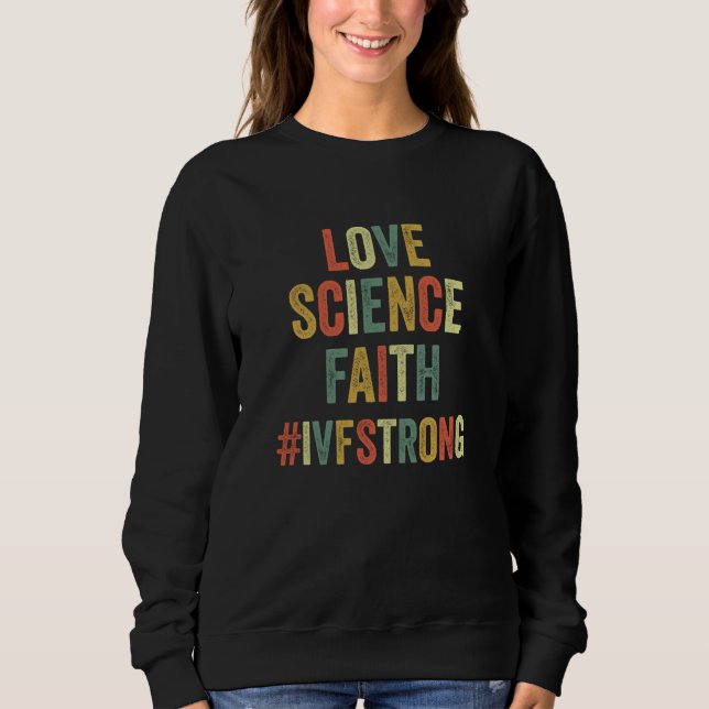 Moletom Love Science Faith IVF Strong Egg Retrieval Infert (Frente)
