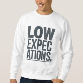 Moletom Low Expectations | Dry Humor Minimal 