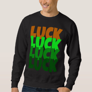 Moletom Luck Lucky St Patricks Day