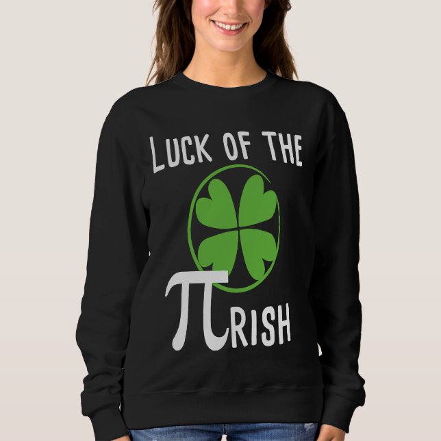 Moletom Luck of The Pirish Pi Day St Patricks Day Math (Frente)