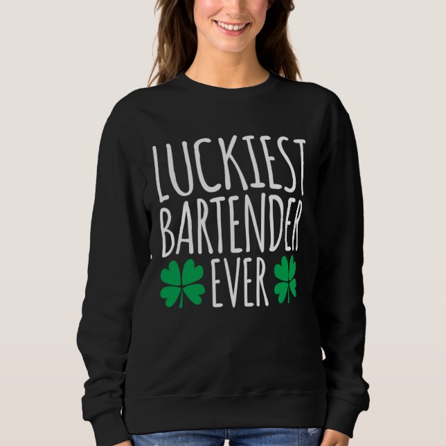 Moletom Luckiest Bartender Barkeeper Ever  St Patricks Day (Frente)