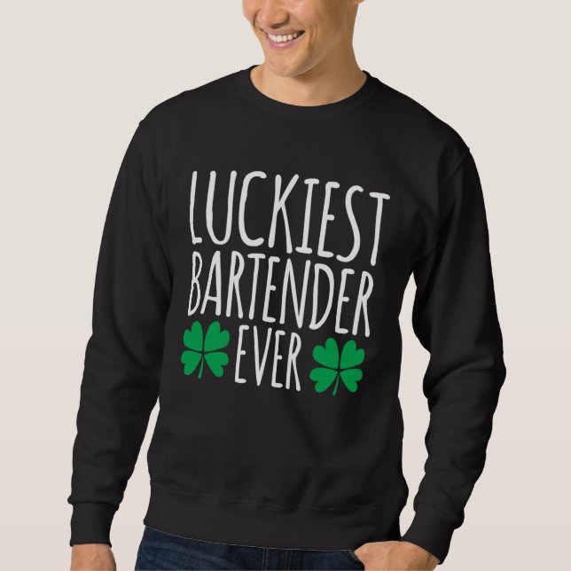 Moletom Luckiest Bartender Barkeeper Ever  St Patricks Day (Frente)