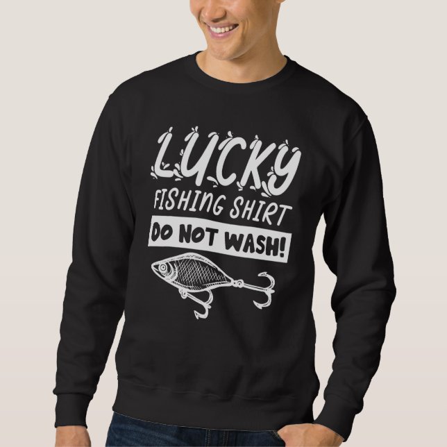 Moletom Lucky Fishing Do Not Wash Fisherman Fishing  Lucky (Frente)