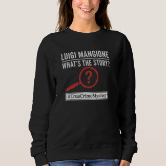 Moletom Luigi Mangione - What's The Story? Mystery hoodie