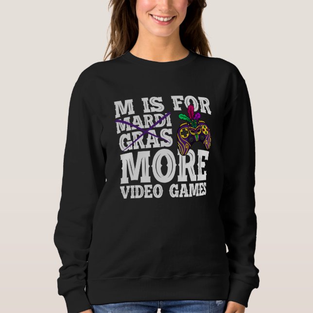 Moletom M is for more video games mardi gras gaming (Frente)