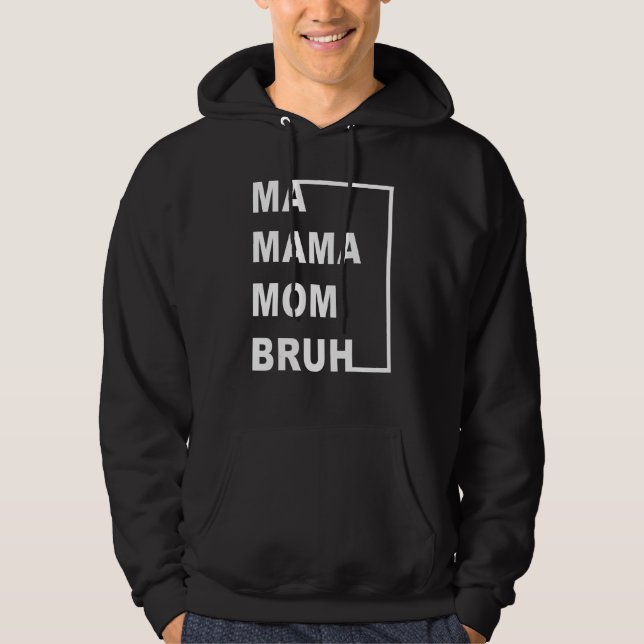 Moletom Ma Mama Mom Bruh 1 (Frente)