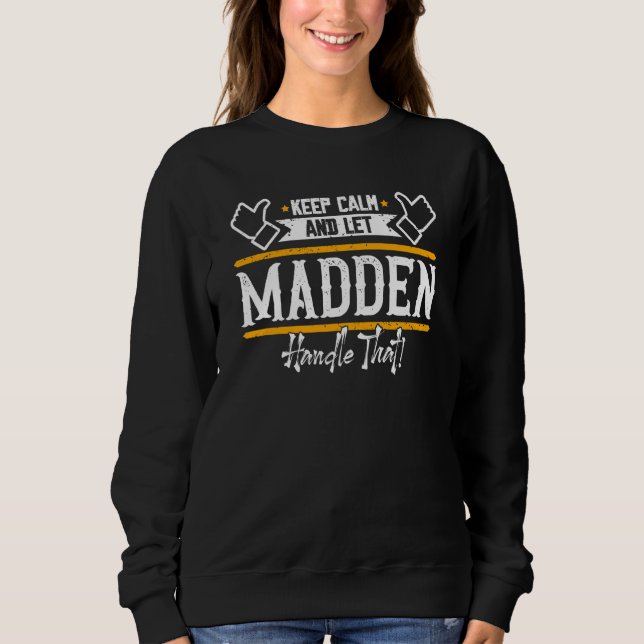 Moletom Madden Keep Calm and let Madden handle that (Frente)