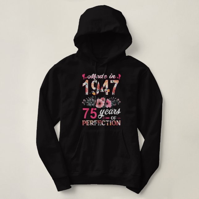 Moletom Made In 1947 Floral 75 Year Old 75th Birthday Gift (Frente do Design)