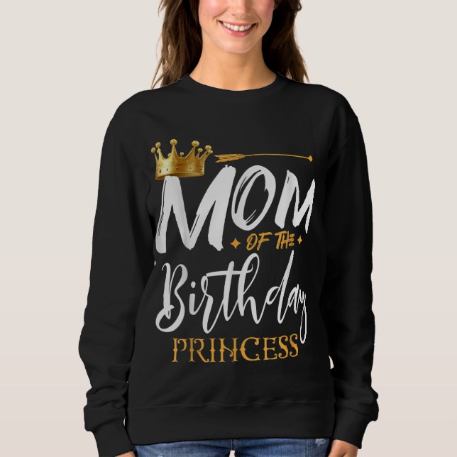 Moletom Mãe Da Mamãe De Aniversário Princesa Engraçada (Frente)