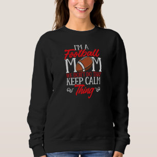 Moletom Mãe de Futebol Feminino Não Fazemos Isso Keep Calm