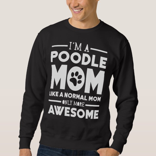 Moletom Mãe de Poodle Incrível (Frente)