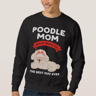 Moletom mãe de poodle Jesus nos fez o melhor duo de sempre