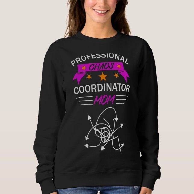 Moletom Mãe do Coordenador do Caos Profissional (Frente)