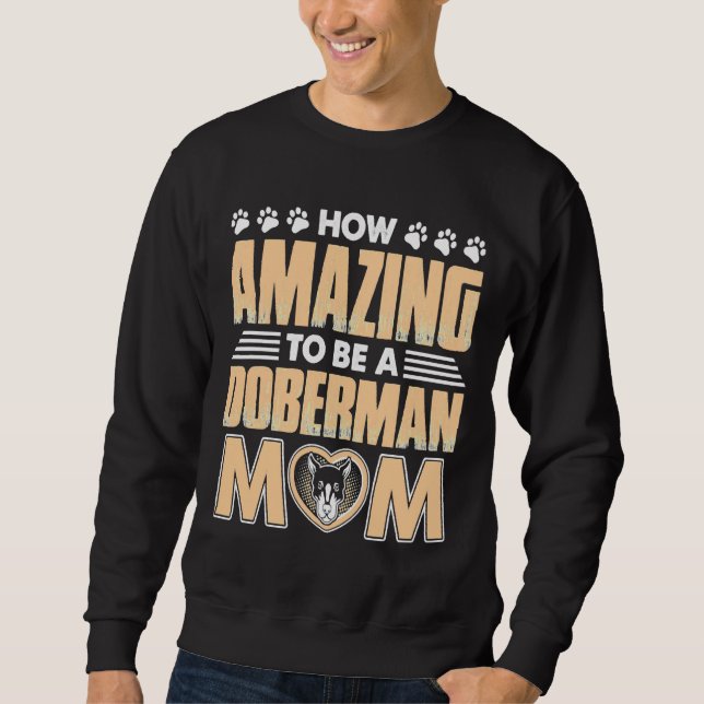 Moletom Mãe do Doberman incrível (Frente)