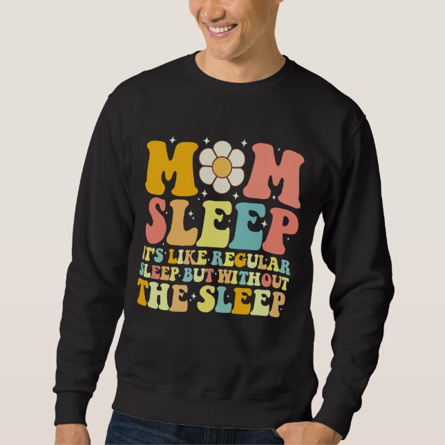 Moletom Mãe Dormindo Dia das Mães Divertido Groovy Retrô (Frente)