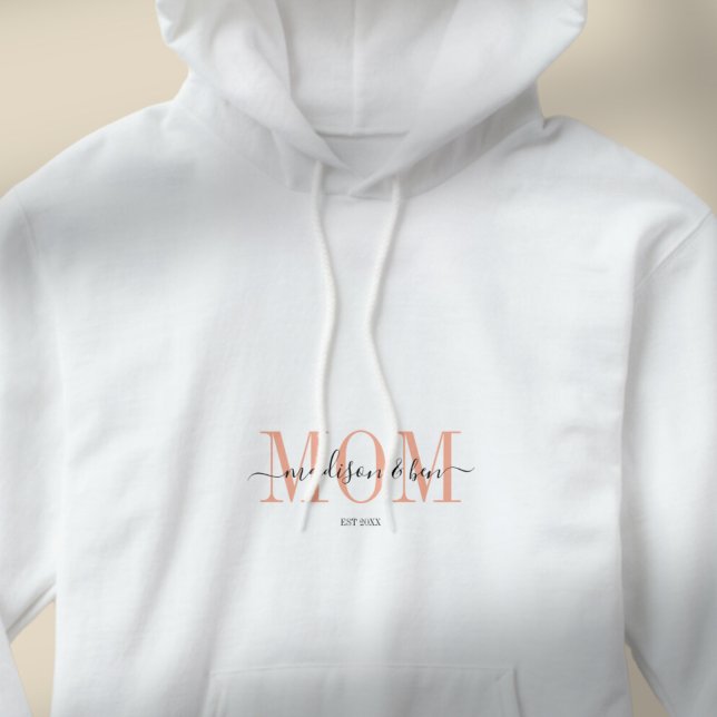 Moletom "MÃE, EST." MOM Personalizada E Orgulhosa (‘MOM, EST.’ Personalized, Proud MOM´S Hoodie)