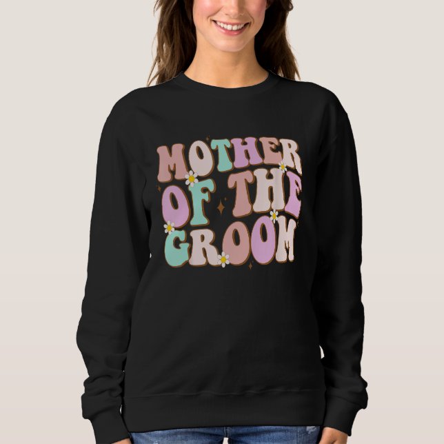 Moletom Mãe Groovy do Noivo Chá de Casamento Mãe do (Frente)
