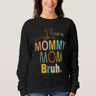 Moletom Mãe Mãe Mamãe Mãe Mamãe Bruh