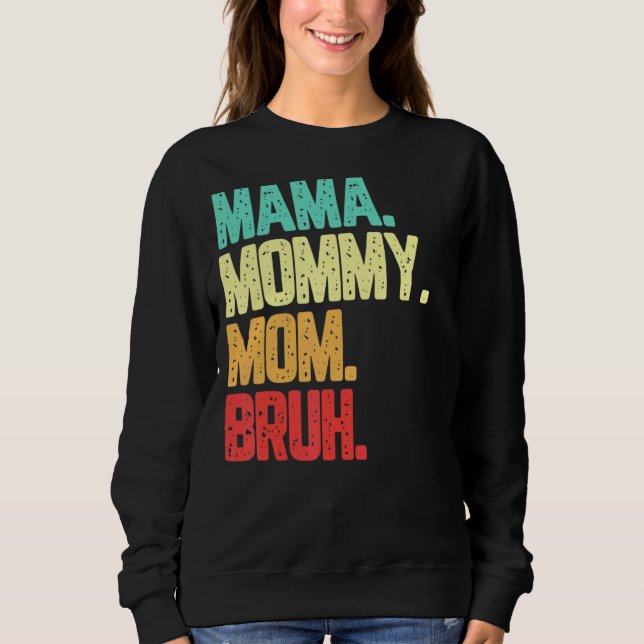 Moletom Mãe Mamãe Bruh Boy Mãe Vintage (Frente)