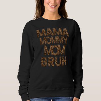 Moletom Mãe Mamãe Mãe Bruh Dia de as mães Cheetah