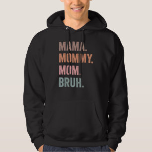 Moletom Mãe Mamãe Mãe Bruh Mãe Dia de as mães De Vida Para