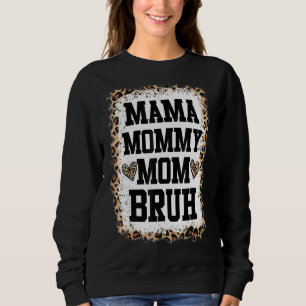 Moletom Mãe Mamãe Mãe Bruh Sangrou Mãe-Leopardo-Sangrenta