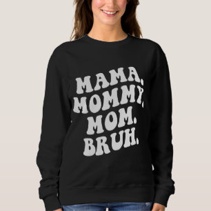 Moletom Mãe Mamãe Mãe Bruh Wavy Groovy Retro