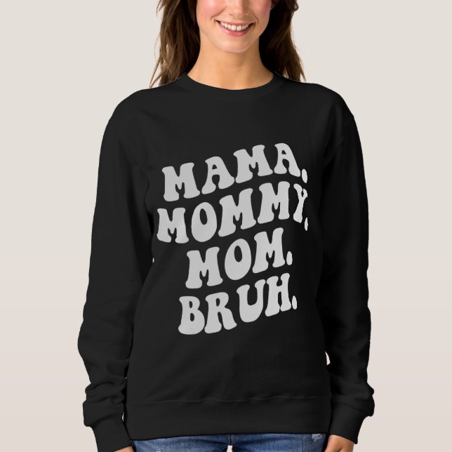 Moletom Mãe Mamãe Mãe Bruh Wavy Groovy Retro (Frente)