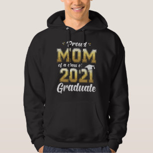 Moletom Mãe Orgulhosa de um Graduado da Turma de 2021 Seni