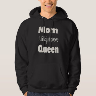 Moletom Mãe Um Título Acima Da Rainha