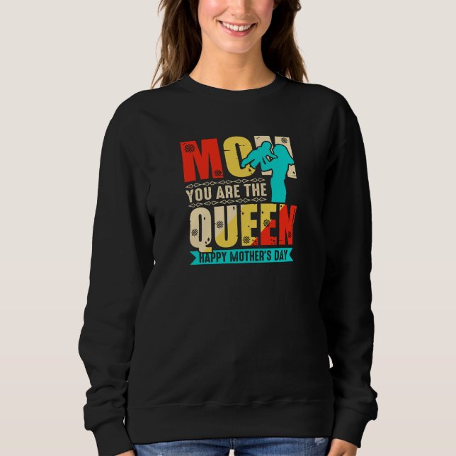 Moletom Mãe Você É A Rainha (Frente)