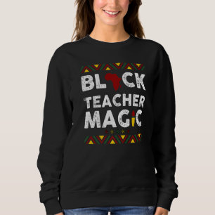 Moletom Mágica Professora Negra Melanina Orgulho Africano