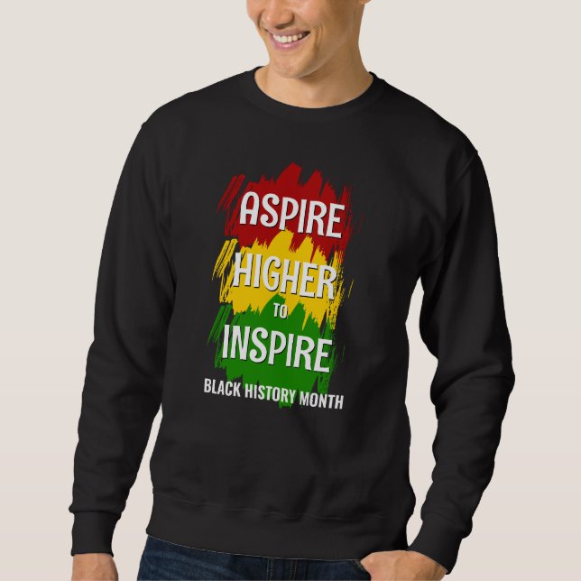 Moletom MAIS ALTO ASPIRE PARA INSPIRE Black History Month (Frente)